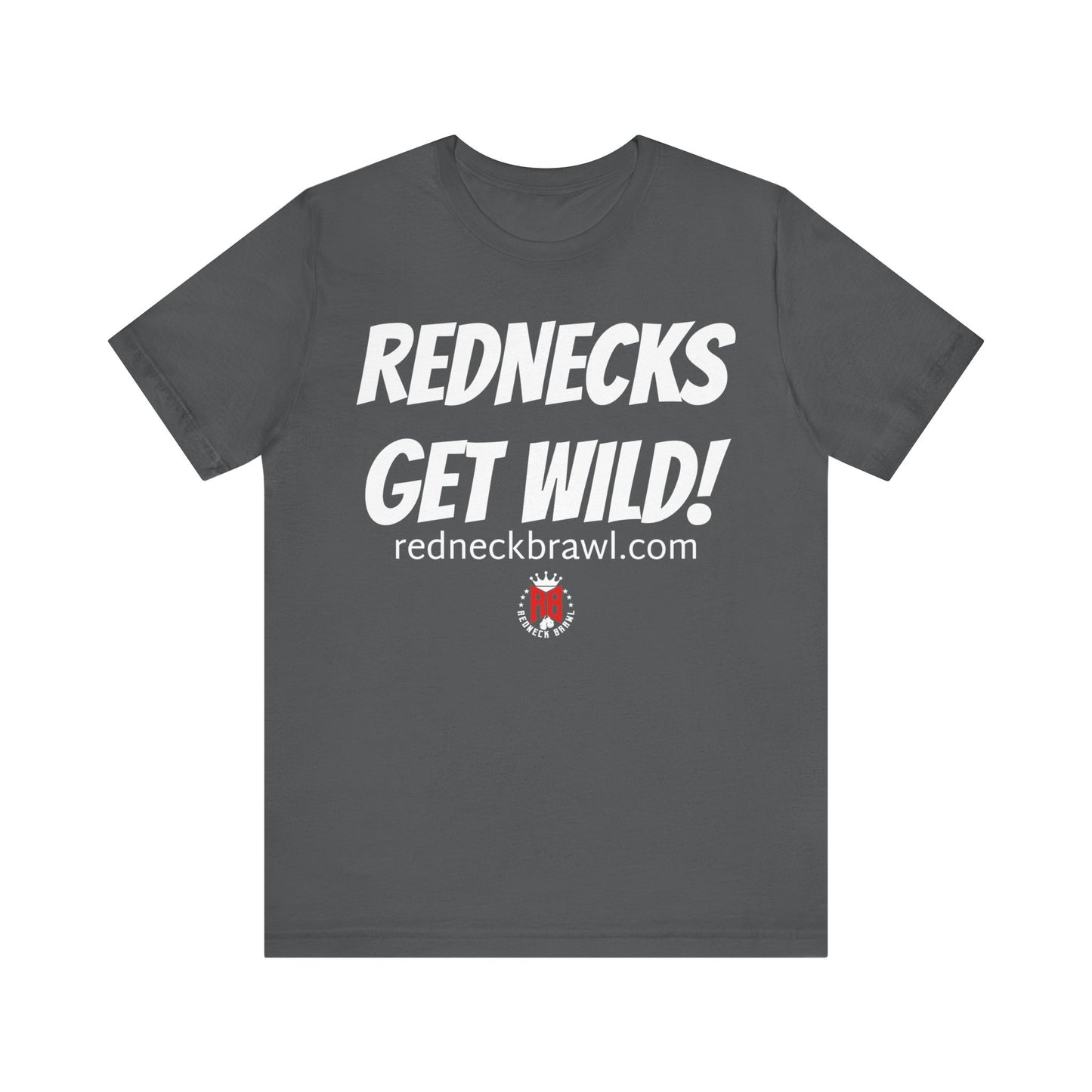 'Rednecks Get Wild!' Short Sleeve Tee