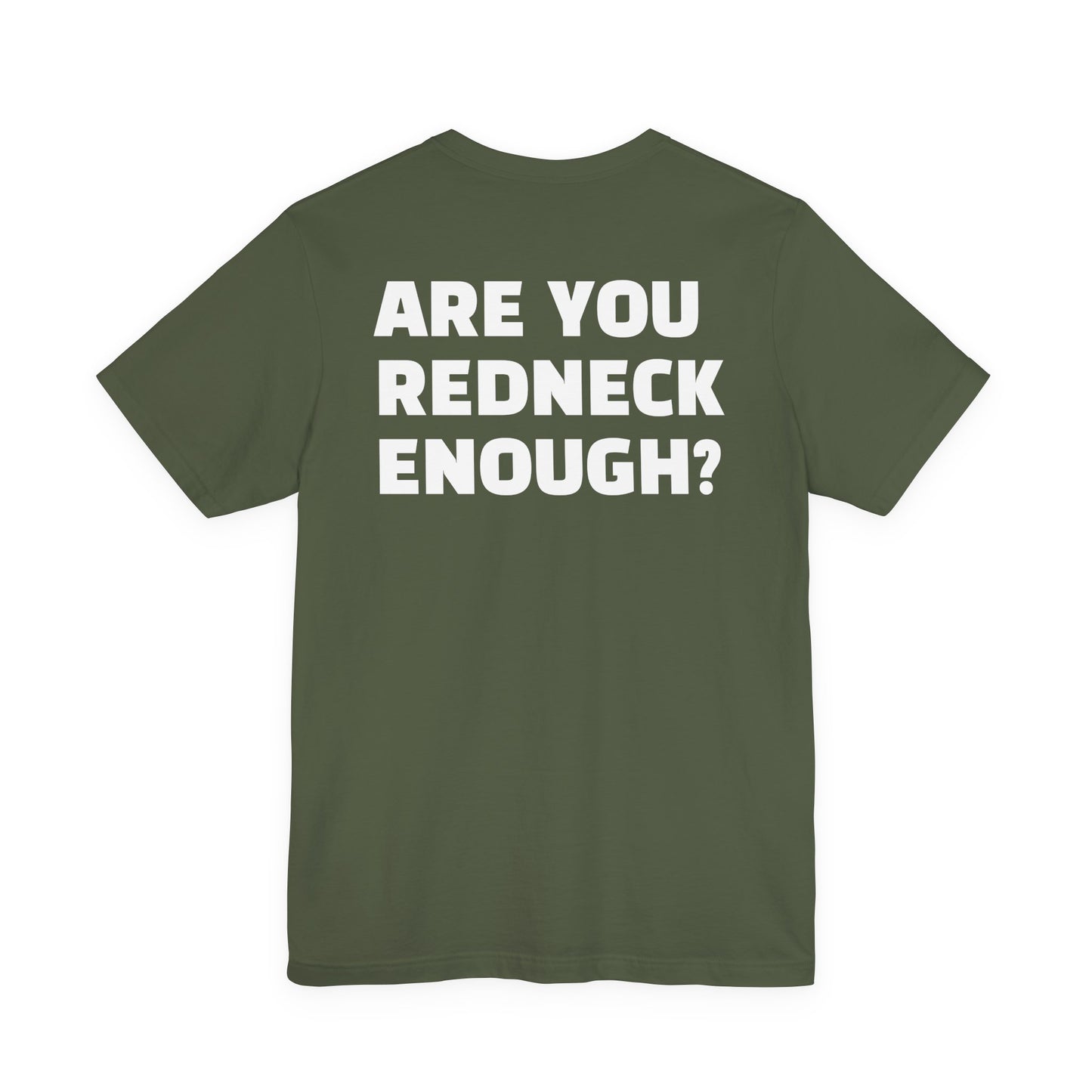 'Are You Redneck Enough?' T-Shirt