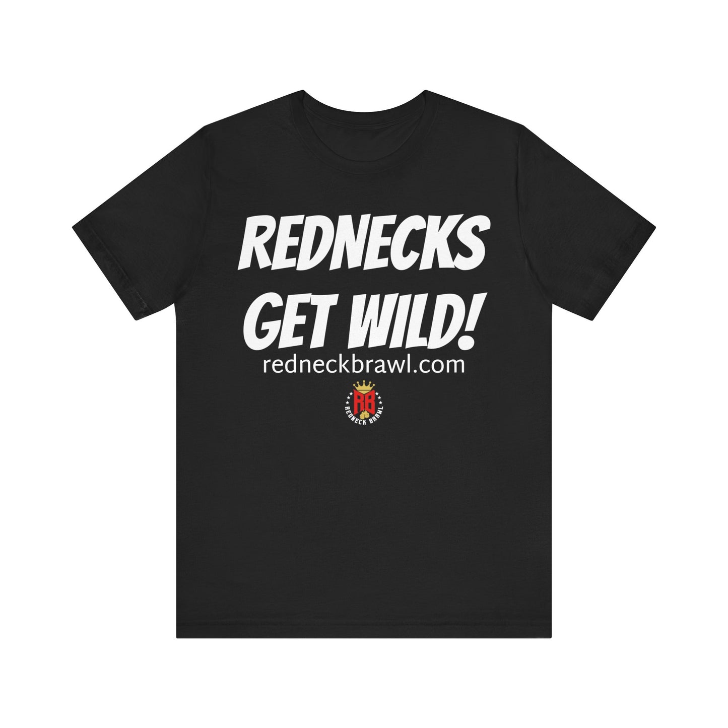 'Rednecks Get Wild!' Short Sleeve Tee