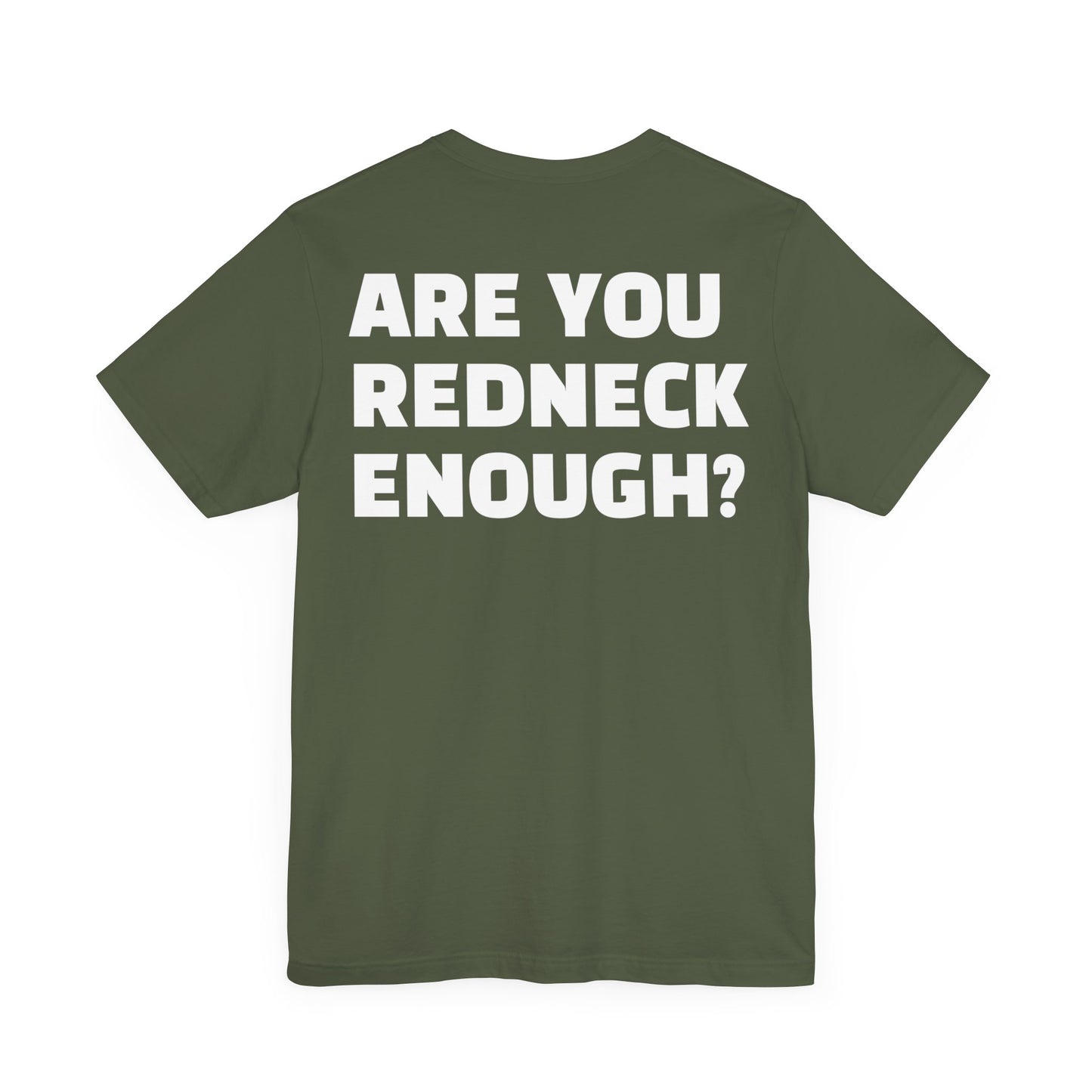 'Are You Redneck Enough?' Tee