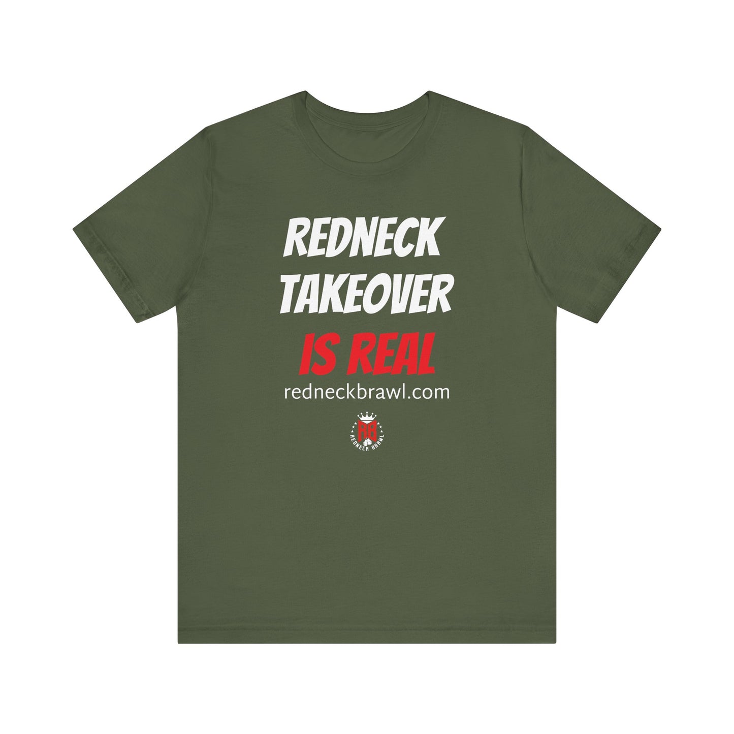 'Redneck Takeover is Real!' Short Sleeve T-shirt